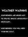 Click image for larger version

Name:	snow_warning.jpg
Views:	161
Size:	34.0 KB
ID:	2376647